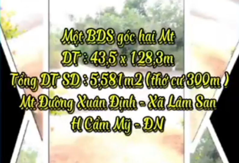 BẤT ĐỘNG SẢN - GÓC HAI MẶT TIỀN ĐƯỜNG XUÂN ĐỊNH - CẨM MỸ ĐỒNG NAI